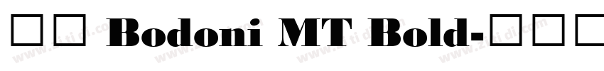 字体 Bodoni MT Bold字体转换